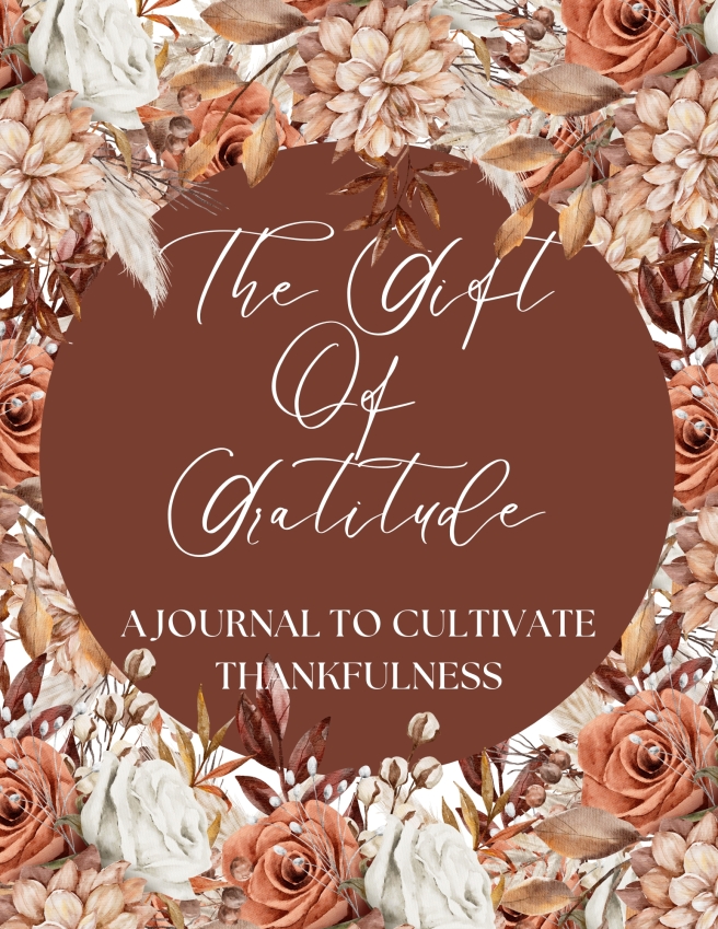 The Gift Of Gratitude: A Journal To Cultivate Thankfulness Printable PDF
